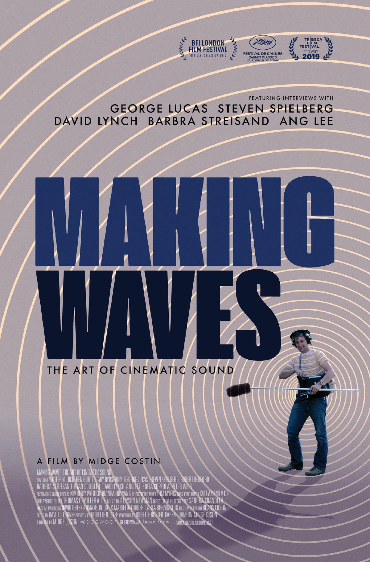Making Waves The Art Of Cinematic Sound
